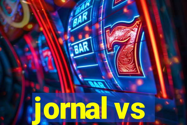 jornal vs